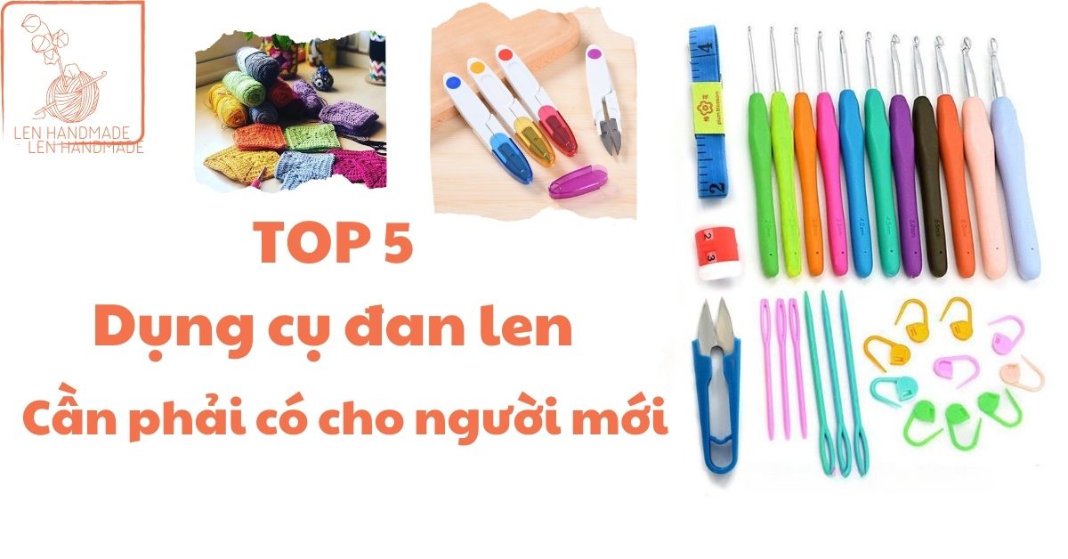 Dụng cụ đan len cần phải có khi bắt đầu